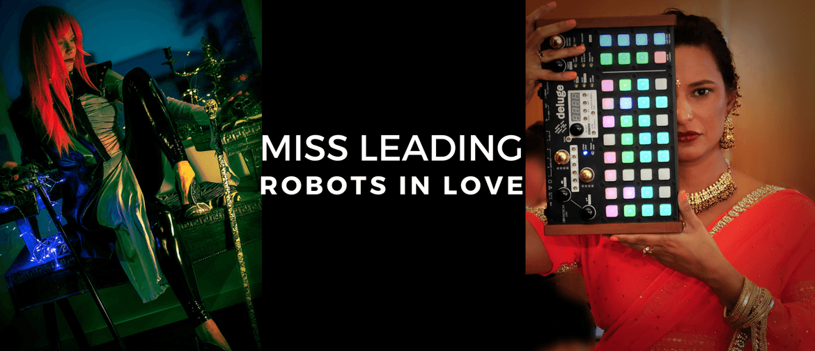Miss Leading & Robots in Love