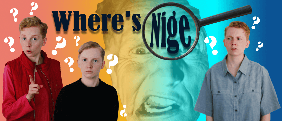 Where's Nige?