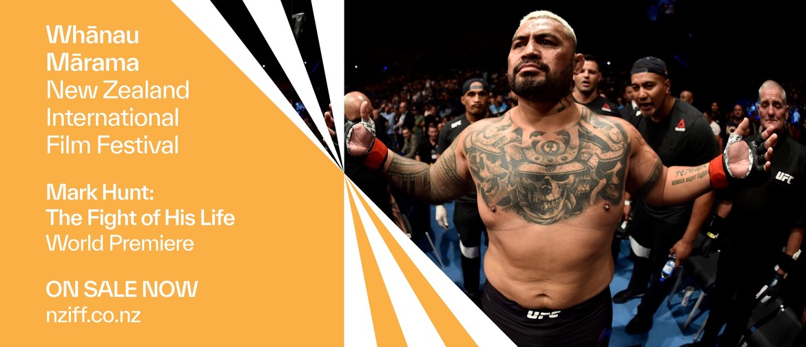 NZIFF 2021 - World Premiere: Mark Hunt The Fight of His Life