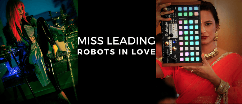 Miss Leading & Robots in Love