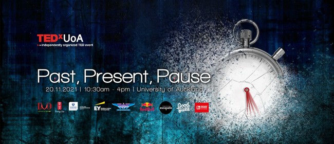 TEDxUoA 2021: Past Present Pause: CANCELLED