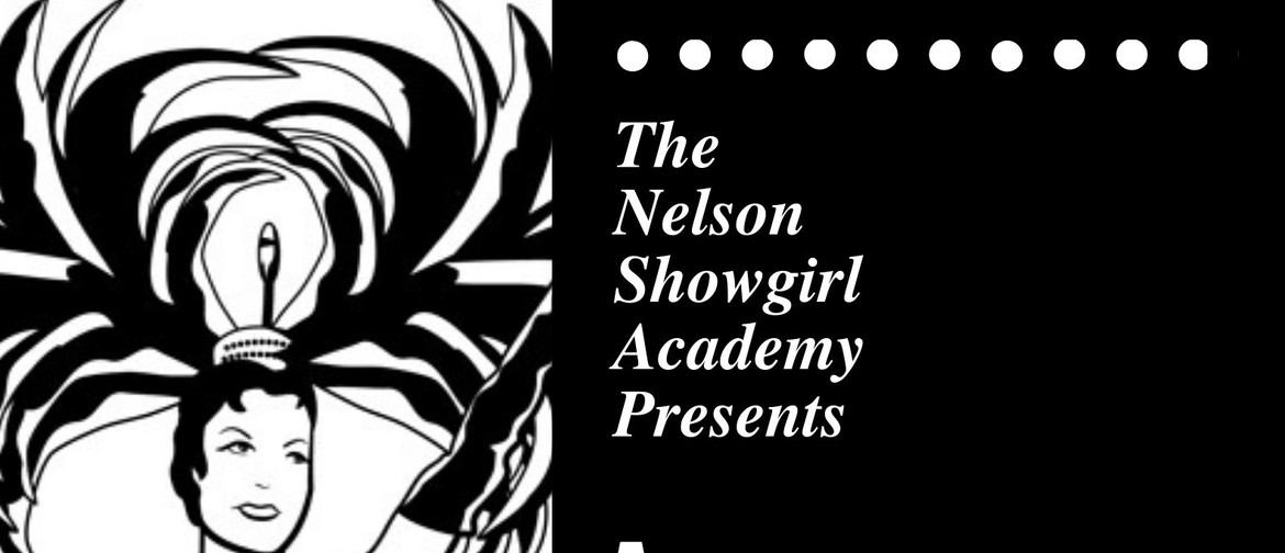 Nelson Showgirl Academy Student Showcase: CANCELLED