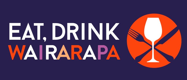 Eat, Drink, Wairarapa Eat, Drink, Wairarapa