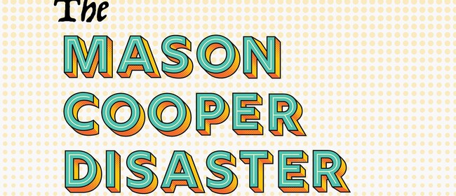 The Mason Cooper Disaster & Tomahawk Radio