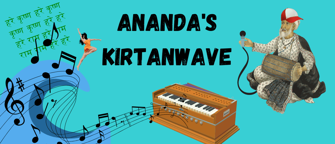 Ananda's KirtanWave - A Dynamic Mantra Music Experience: CANCELLED
