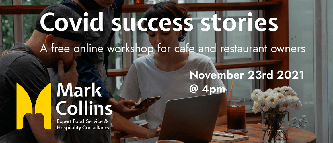 Food & Hospitality Business Event: COVID Success Stories Food & Hospitality Business Event: COVID Success Stories