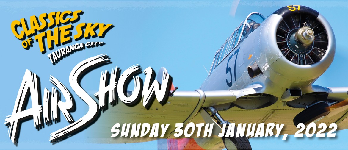 Classics of the Sky: Tauranga City Airshow: CANCELLED