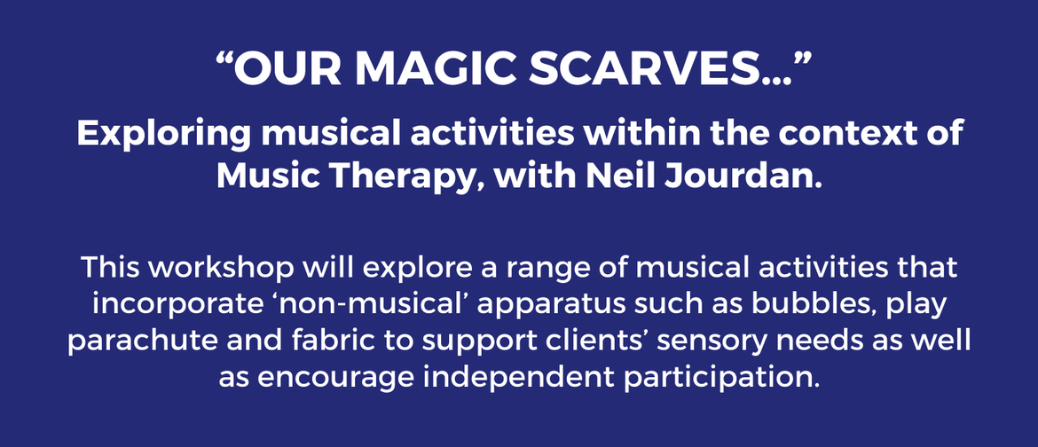 Our Magical Scarves: Exploring Musical Activities