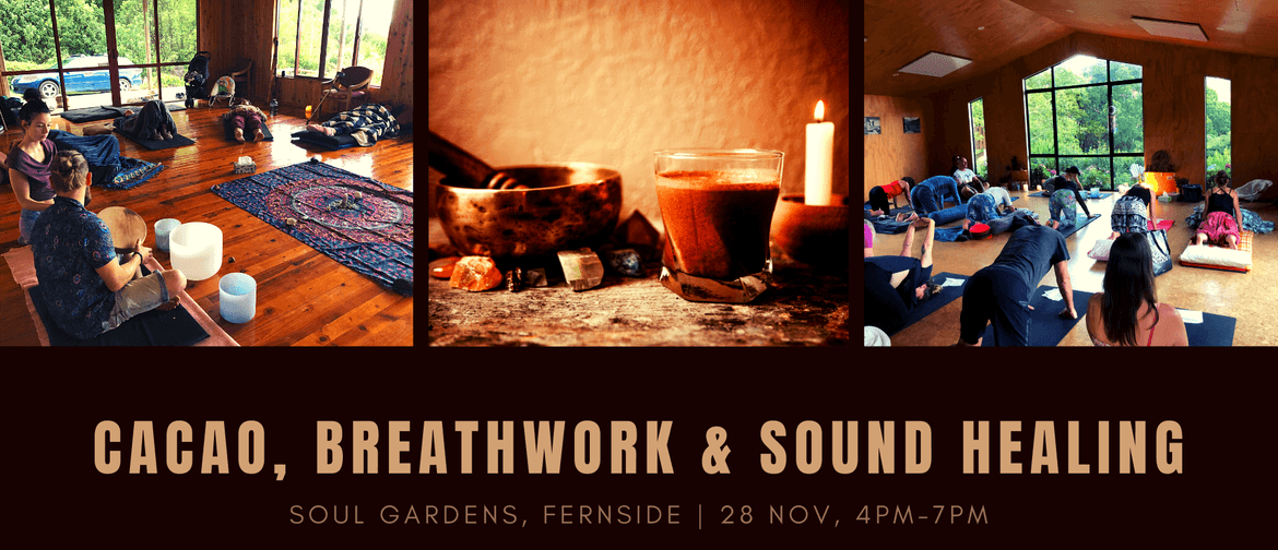 Cacao, Breathwork & Sound Healing Immersion