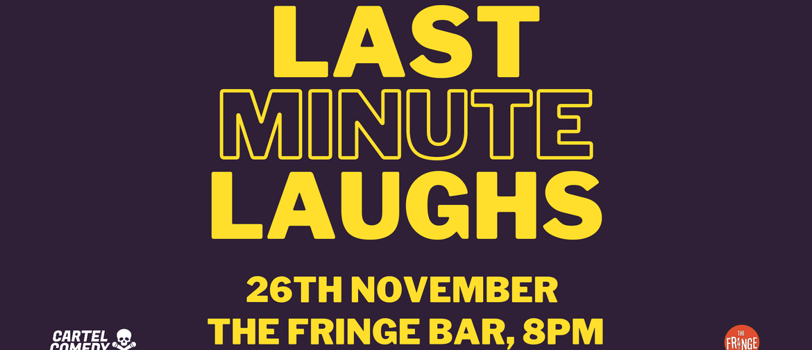 Last Minute Laughs