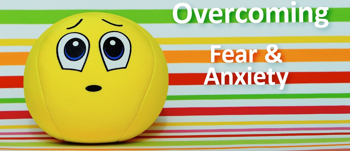 Overcoming Fear & Anxiety Half Day Meditation Course