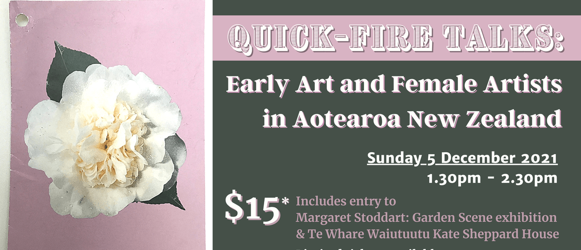 Quick-fire talks: Perspectives on Art and Female Artists NZ