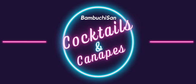 Cocktails & Canapes: NYE