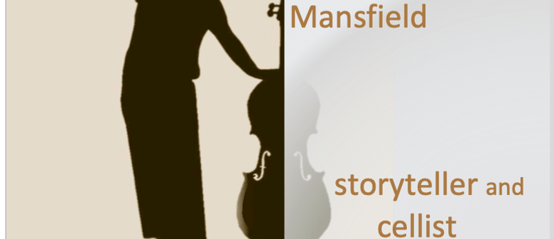 Katherine Mansfield: Storyteller and Cellist