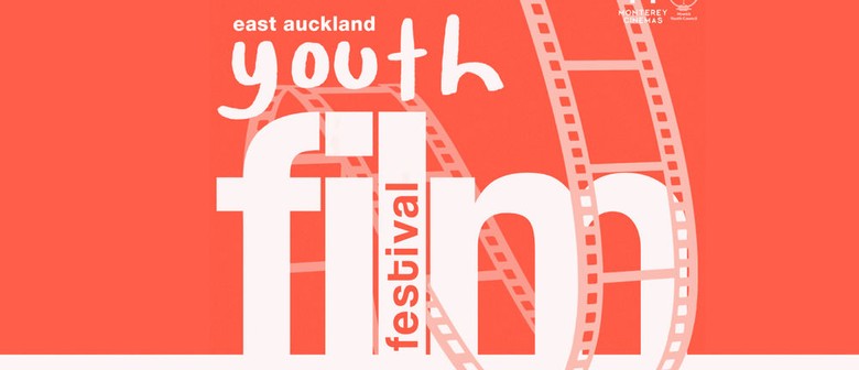 East Auckland Youth Film Festival 2021 East Auckland Youth Film Festival 2021
