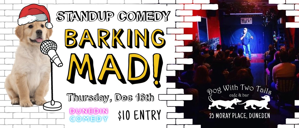 Barking Mad : Stand-Up Comedy