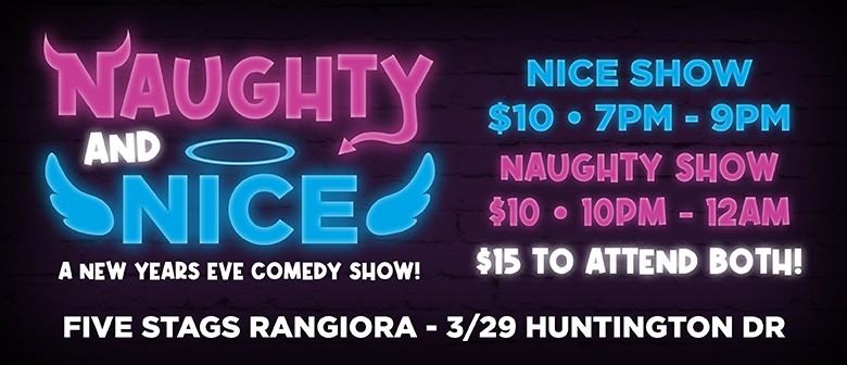 Naughty & Nice: A New Years Eve Comedy Show