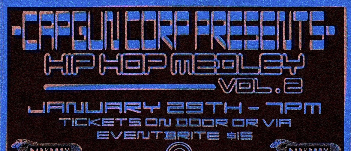 Capgun Corp Presents: Hip Hop Medley Vol. 2
