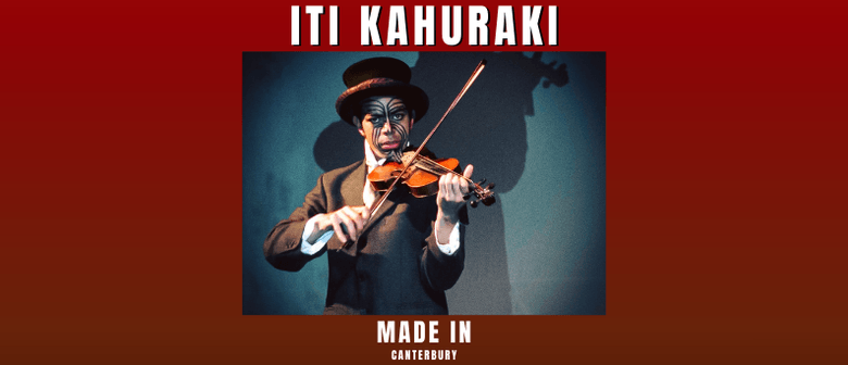 Iti Kahuraki - Made in Canterbury 2022