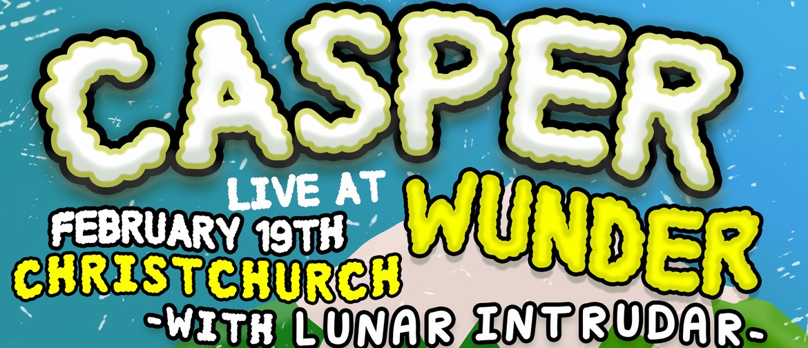 Casper At Wunderbar (with Lunar Intrudar): POSTPONED