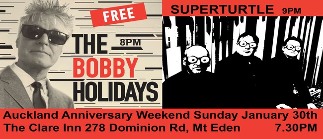 Auckland Anniversary with The Bobby Holidays and Superturtle