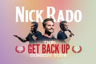 Image for event: Nick Rado - The Get Back Up Comedy Tour