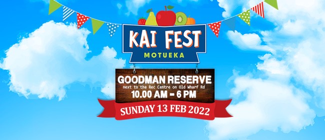 Motueka Kai Fest 2022: POSTPONED