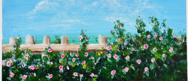 Paint & Chill Friday Night  - Roses Over The Fence!