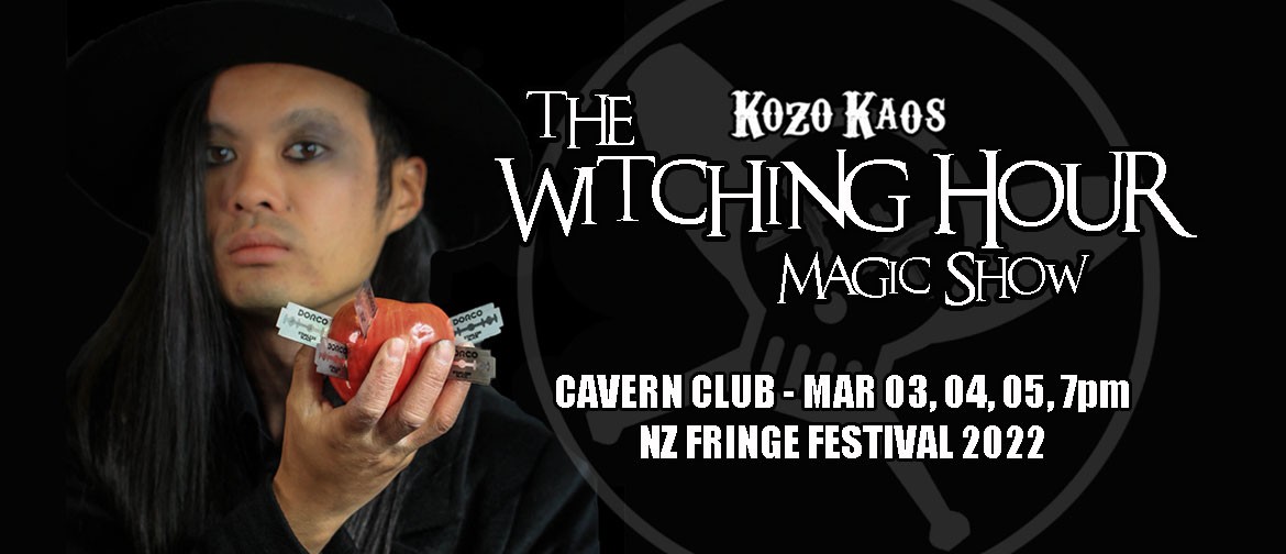 Kozo Kaos - The Witching Hour - NZ Fringe Festival