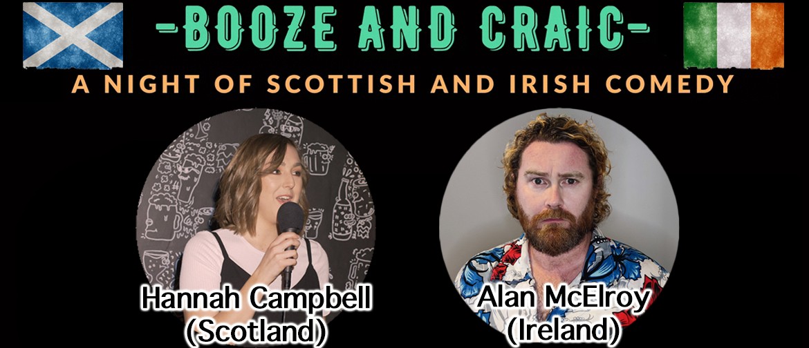 Booze & Craic: A Night Of Irish & Scottish Comedy