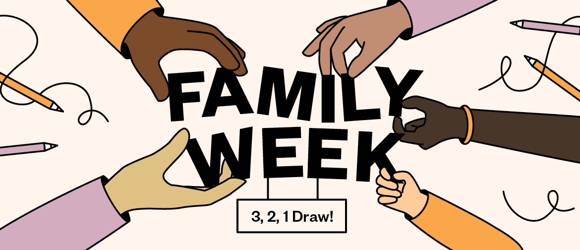 Family Week: 3, 2, 1 Draw!