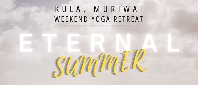 Eternal Summer - Weekend Yoga Retreat