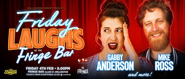 Friday Laughs at Fringe Bar, with Gabby Anderson + Mike Ross