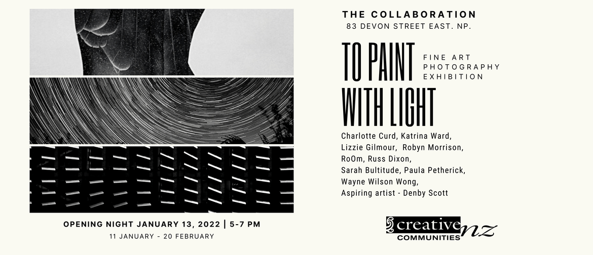 To Paint with Light - Fine Art Photography Exhibition