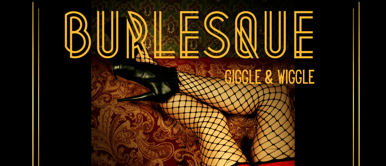 Burlesque 6-week Workshop