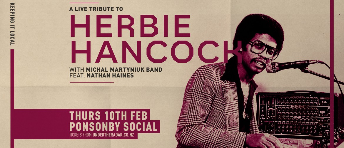A Live Tribute to Herbie Hancock followed by Bobby Brazuka