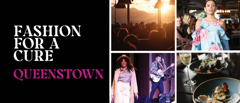 Fashion For A Cure Queenstown Queenstown Eventfinda