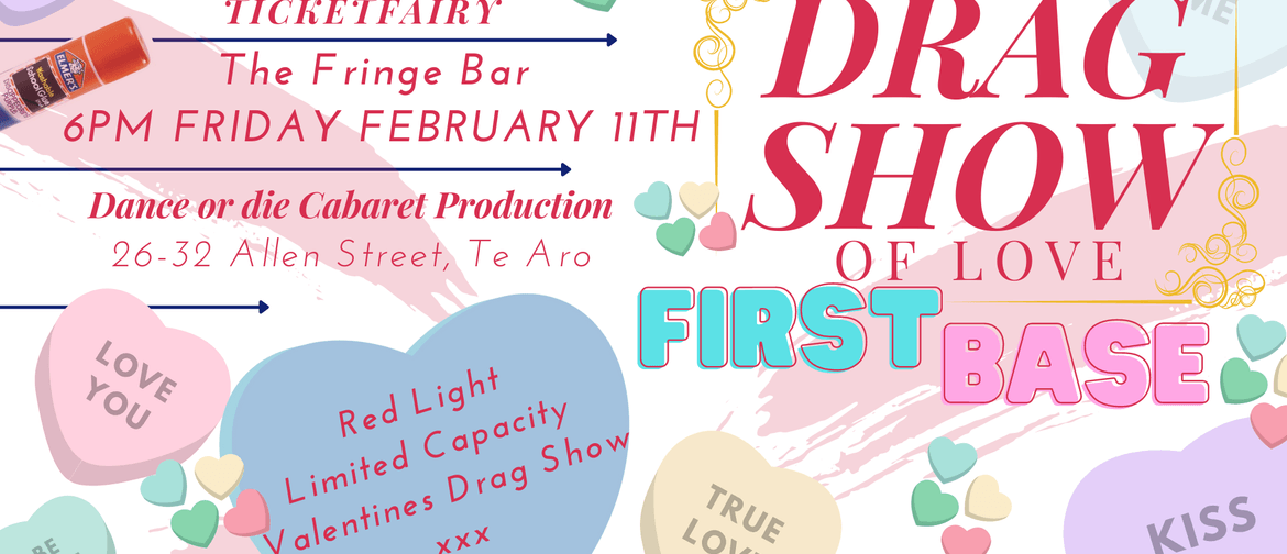 Drag Show of Love - First Base