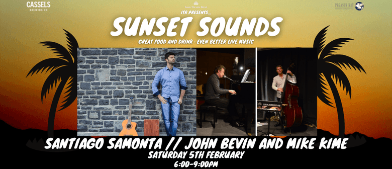 Santiago Samonta + John Bevin & Mike Kime - Sunset Sounds