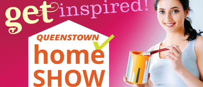 The Queenstown Home Show 2022