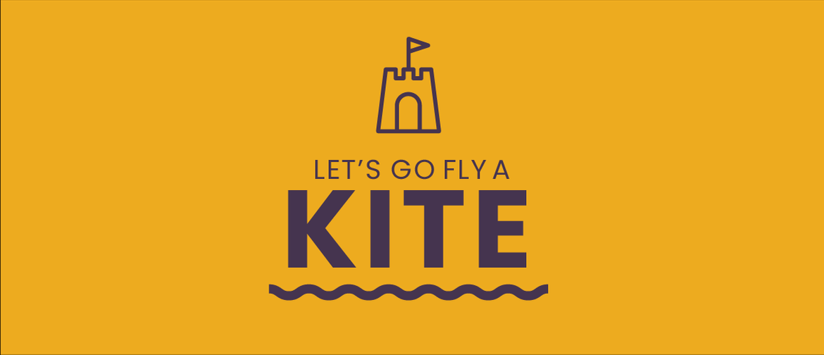 Let's Go Fly a Kite - Kite Day