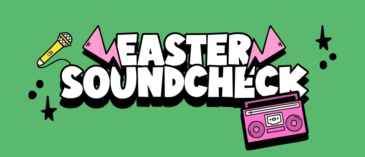 Easter Soundcheck