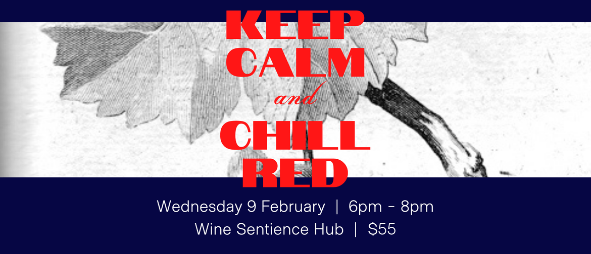Keep Calm and Chill Red: POSTPONED