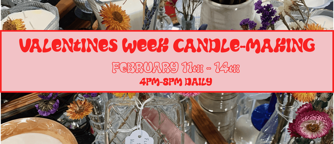 Valentines Week Candle-Making Workshops