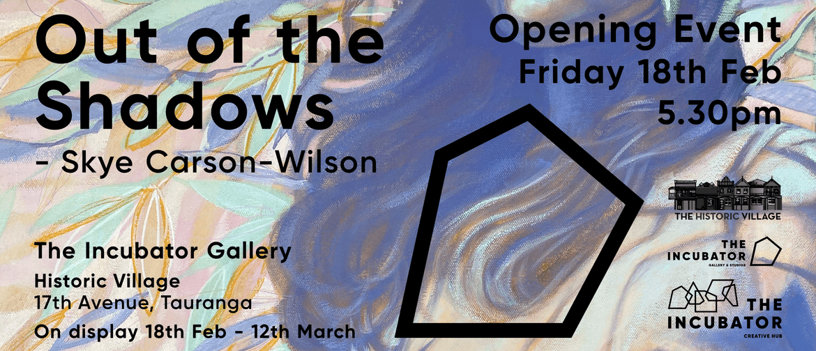 Out of the Shadows Exhibition by Skye Carson-Wilson