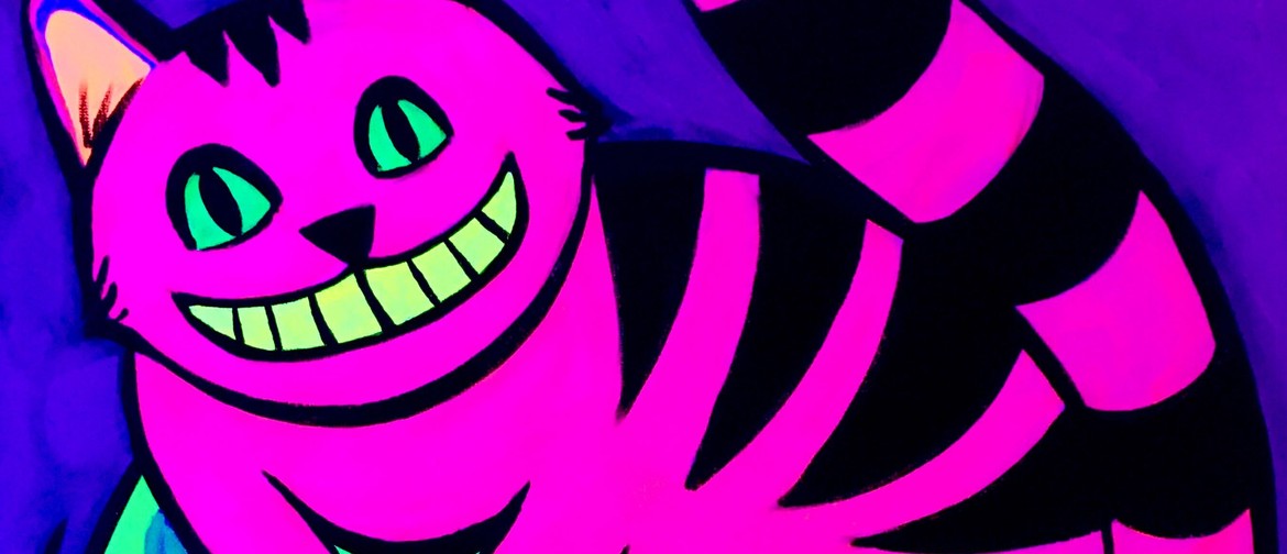Glow in the Dark Paint Night - Cheshire Cat: CANCELLED