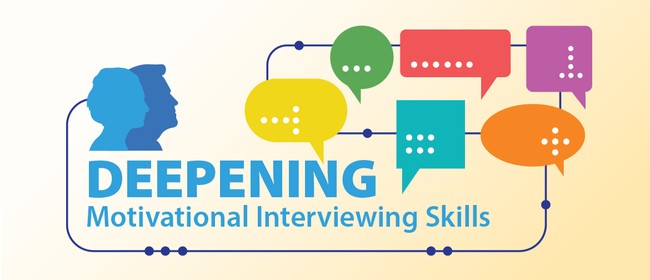 Deepening Motivational Interviewing Skills - Online