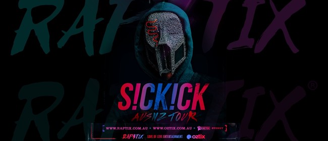 Sickick - AUS/NZ TOUR