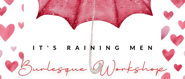 Burlesque 6-week Workshop - It's Raining Men