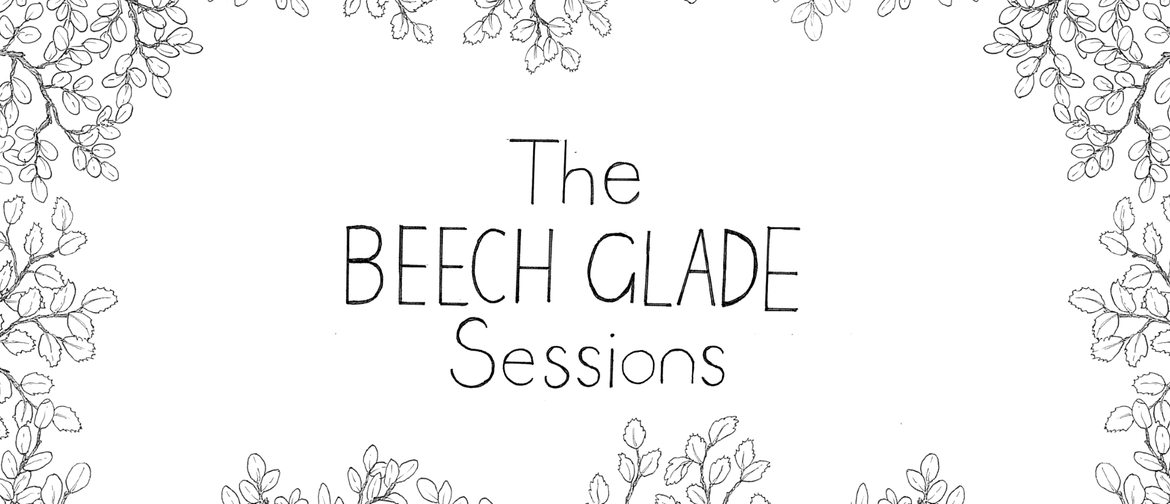 The Beech Glade Sessions ft. Bob Bickerton
